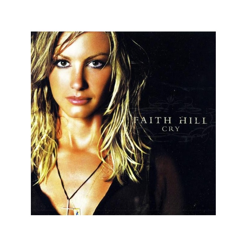 Faith Hill - Cry (CD)