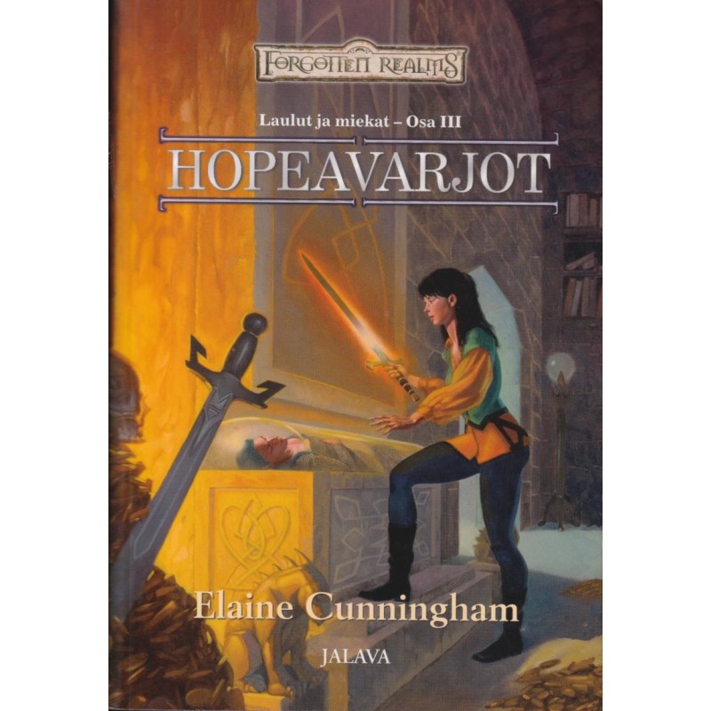 Elaine Cunningham - Hopeavarjot (Laulut ja Miekat osa 3) (Kirja)