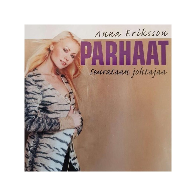 Anna Eriksson - Parhaat - Seurataan Johtajaa (CD)