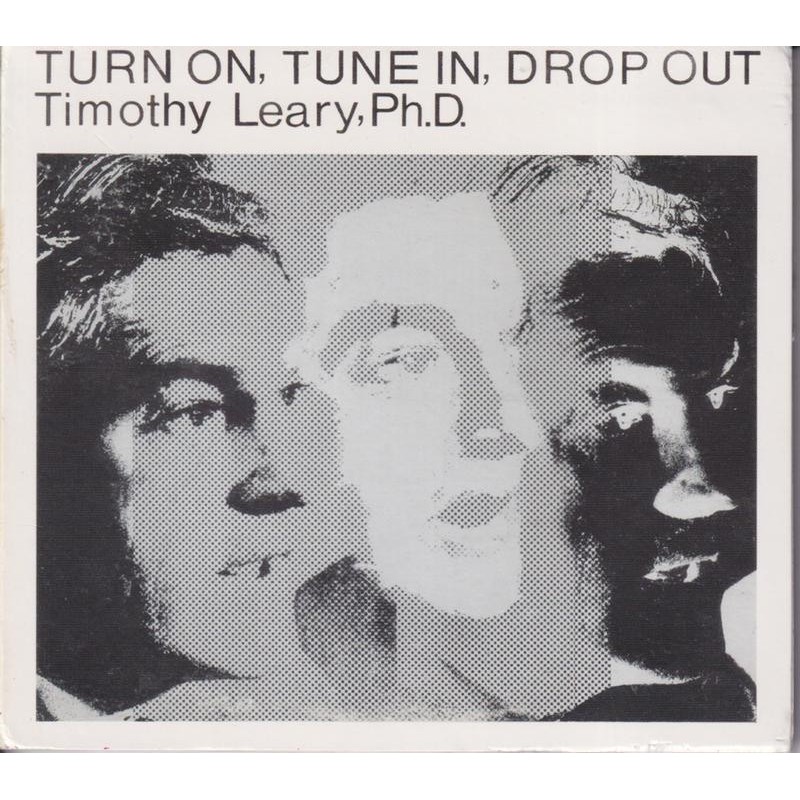 Timothy Leary - Turn On, Tune In, Drop Out (CD)