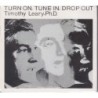Timothy Leary - Turn On, Tune In, Drop Out (CD)