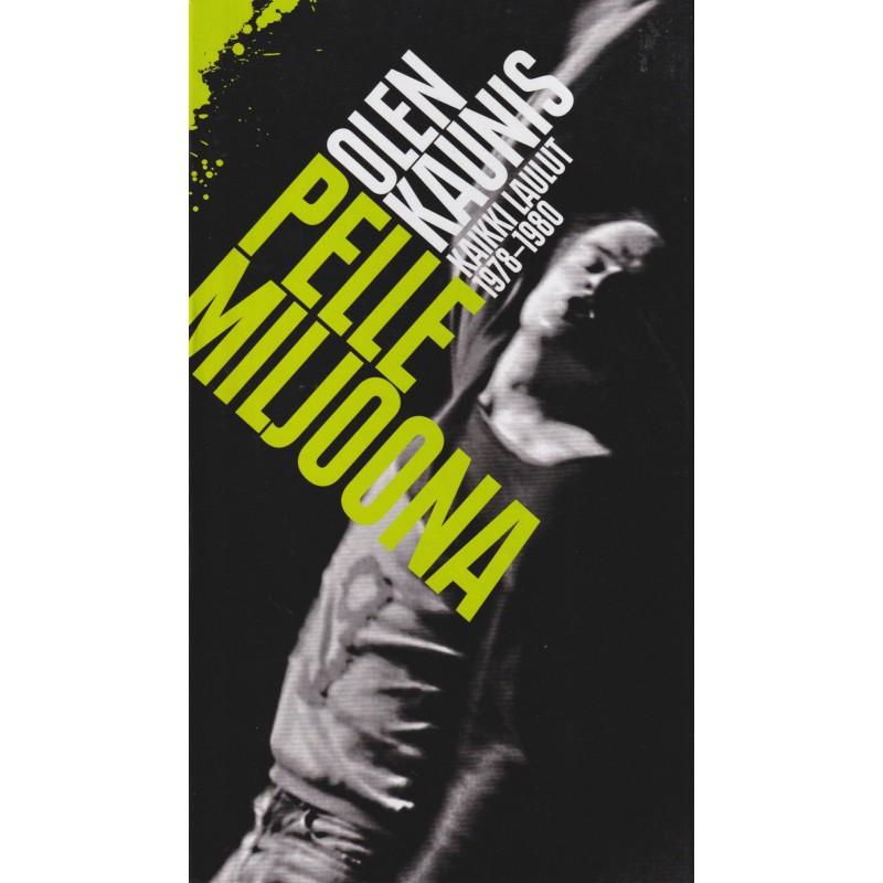 Pelle Miljoona - Olen Kaunis - Kaikki Laulut 1978-1980 (CD)