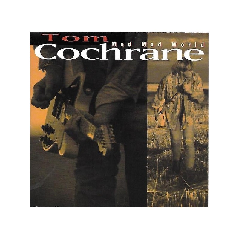 Tom Cochrane - Mad Mad World (CD)