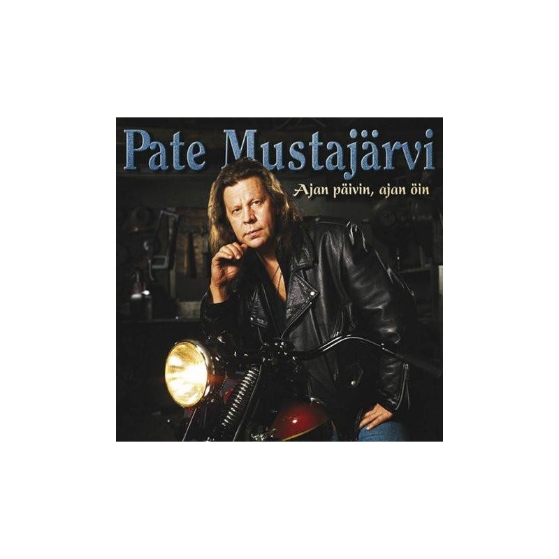 Pate Mustajärvi - Ajan Päivin, Ajan Öin (CD)