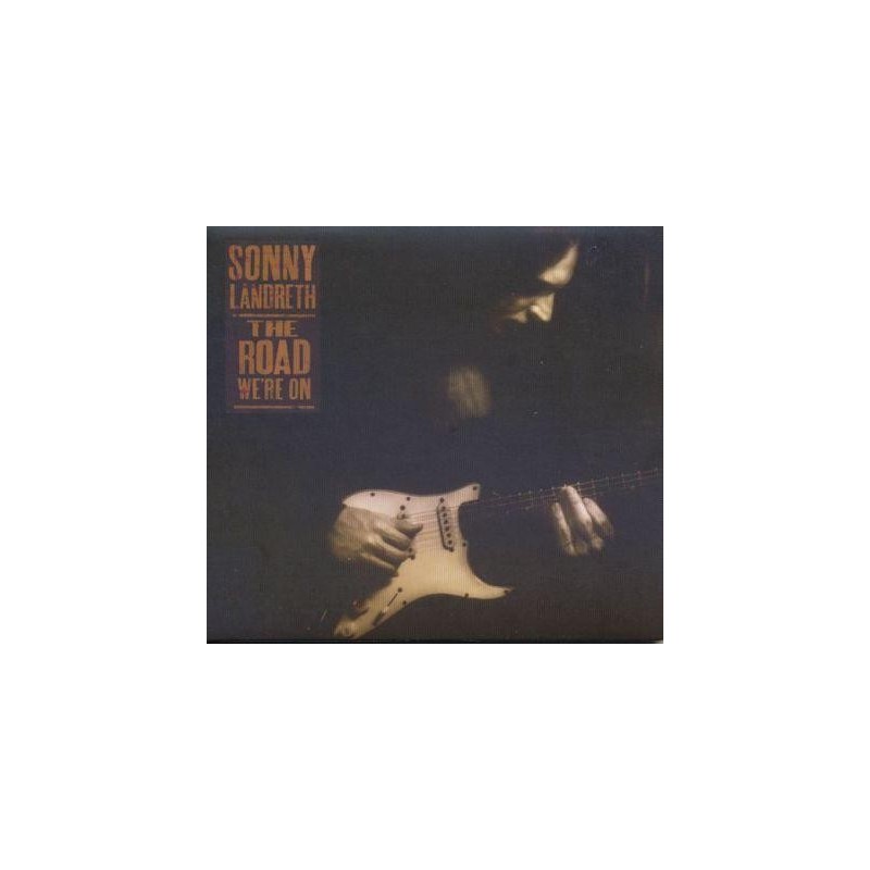 Sonny Landreth - The Road Were On (CD)