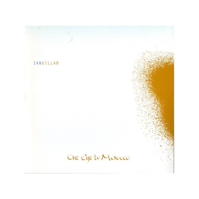 Ian Gillan - One Eye To Morocco (CD)