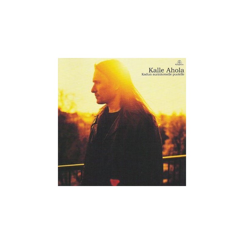 Kalle Ahola - Kadun Aurinkoiselle Puolelle (CD)