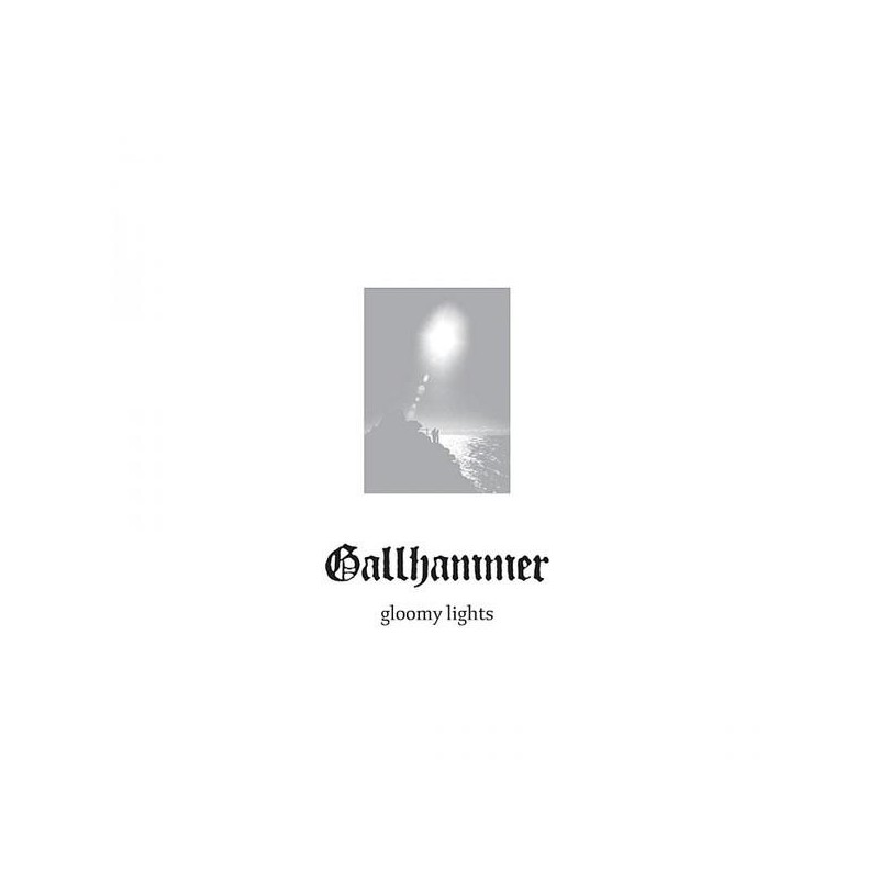 Gallhammer - Gloomy Lights (CD)