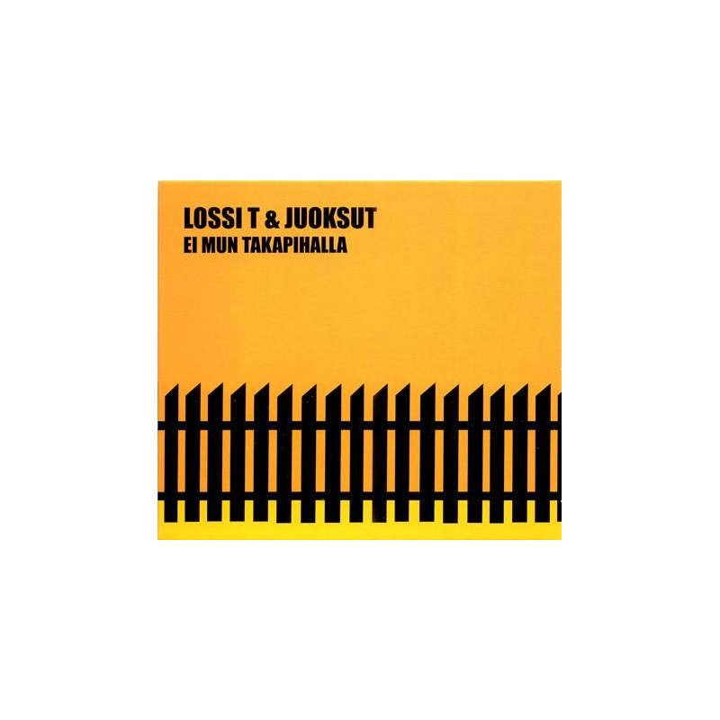 Lossi T & Juoksut - Ei Mun Takapihalla (CD)