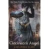 Cassandra Clare - The Infernal Devices 1: Clockwork Angel (Kirja)