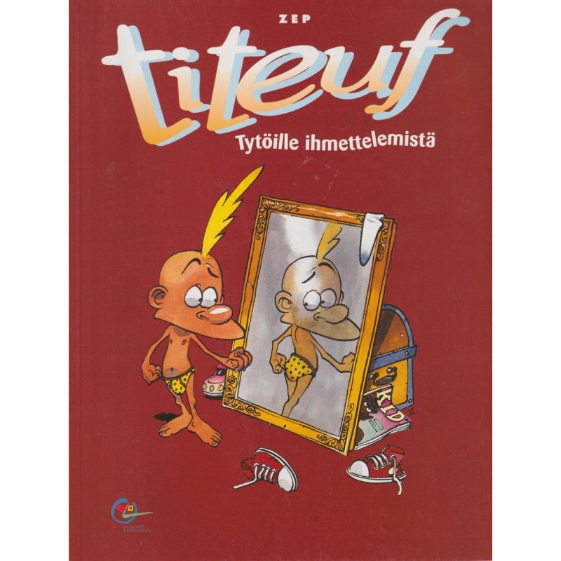 Titeuf 1 - Tytöille ihmettelemistä (Sarjakuva-albumi)