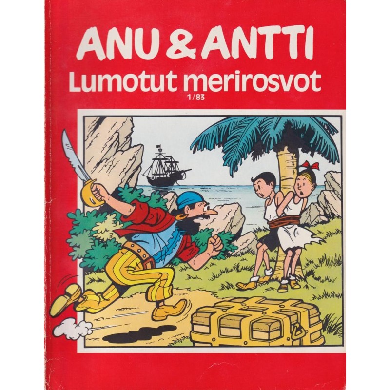Anu & Antti 1/83 - Lumotut merirosvot (Sarjakuva)