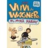 Viivi ja Wagner N:4 Oi, mikä karju! (Comic)