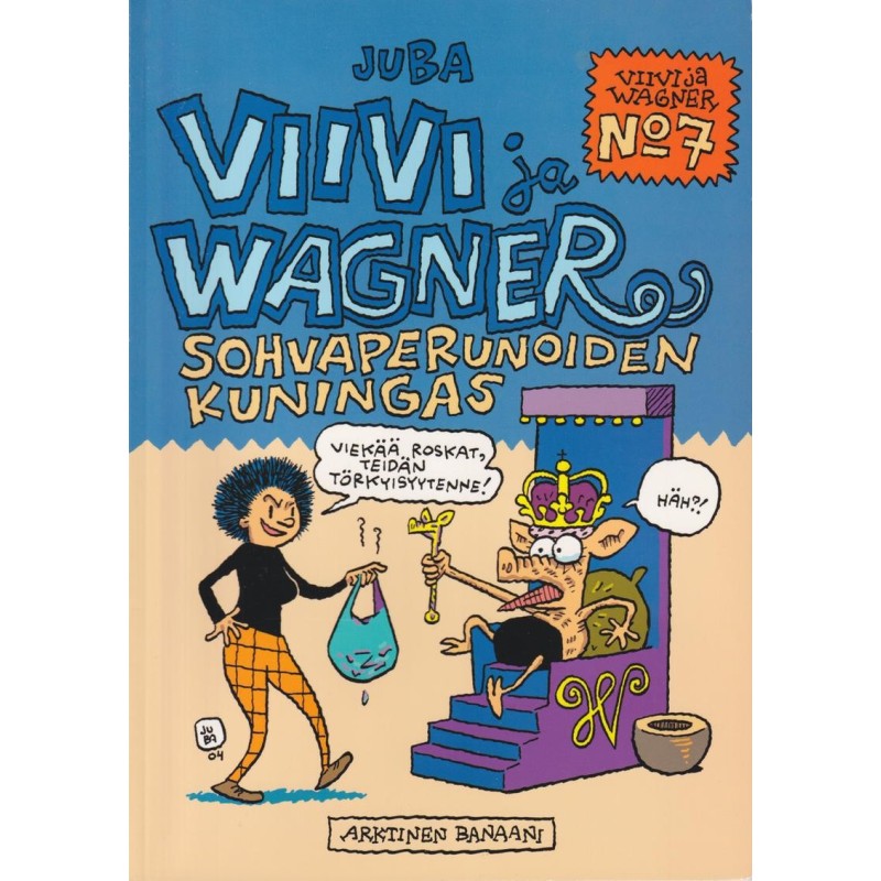 Viivi ja Wagner N:7 Sohvaperunoiden kuningas (Comic)