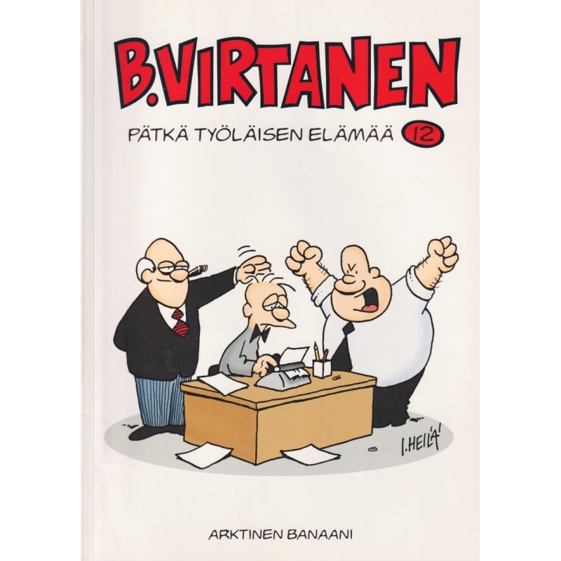 B. Virtanen 12: Pätkä työläisen elämää (Comic)