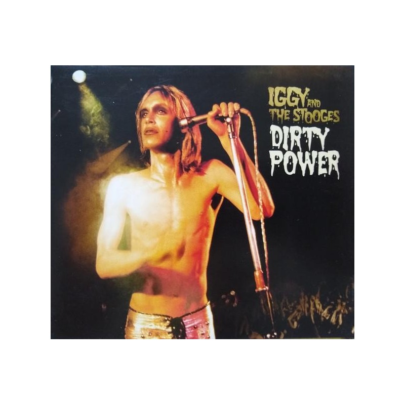Iggy And The Stooges - Dirty Power (2 CD)