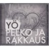 Yö - Pelko Ja Rakkaus (CD)