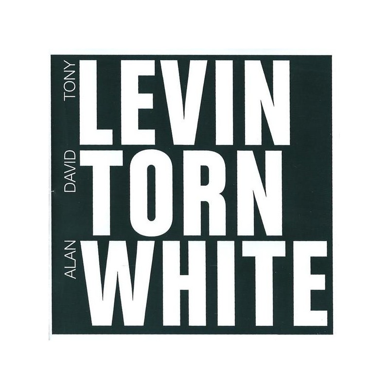 Tony Levin / David Torn / Alan White - Levin Torn White (CD)