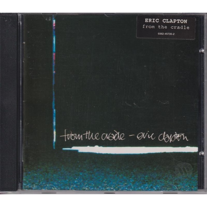 Eric Clapton - From The Cradle (CD)