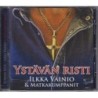 Various - Ystävän Risti (Ilkka Vainio & Matkakumppanit) (CD)
