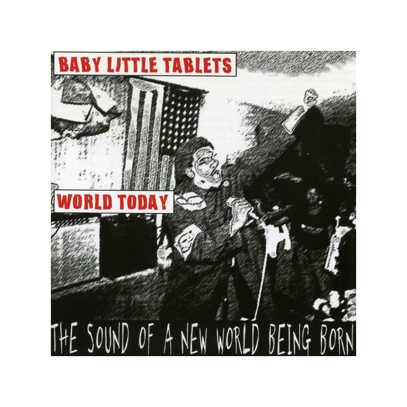 World Today / Baby Little Tablets - The Sound of a New World Being Born (CD)