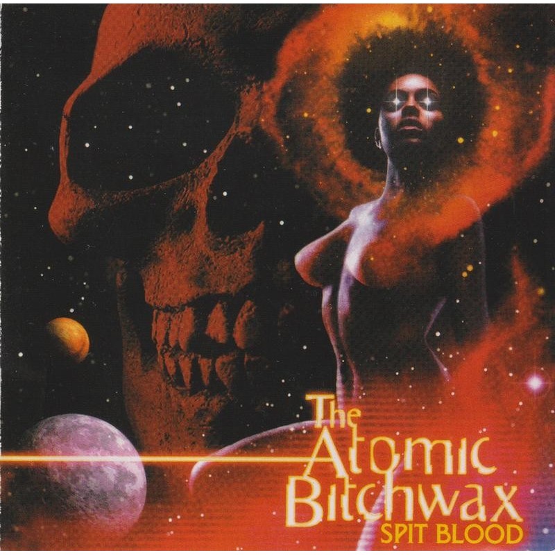 The Atomic Bitchwax - Spit Blood (CD)