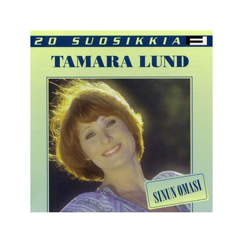 Tamara Lund - 20 suosikkia - Sinun Omasi (CD)