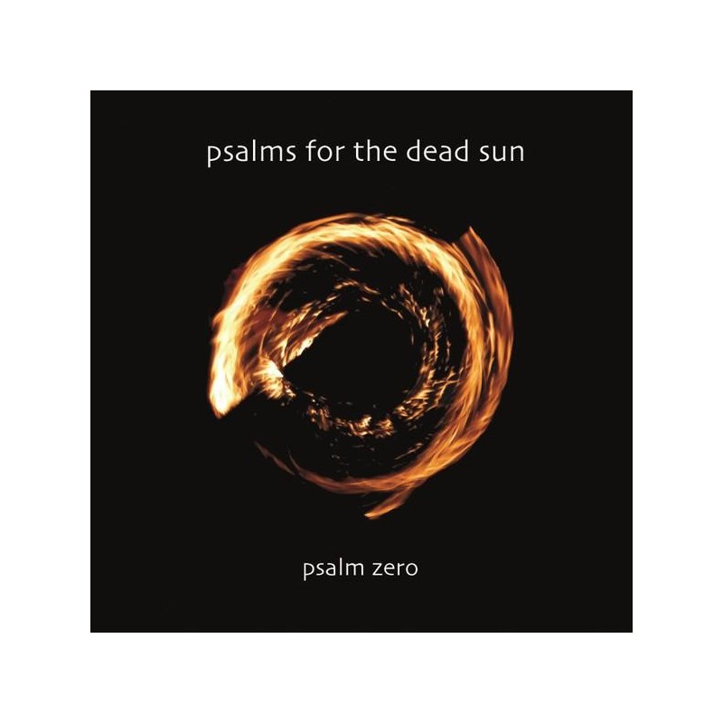 Psalms For The Dead Sun - Psalm Zero (CD)