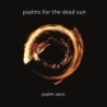 Psalms For The Dead Sun - Psalm Zero (CD)