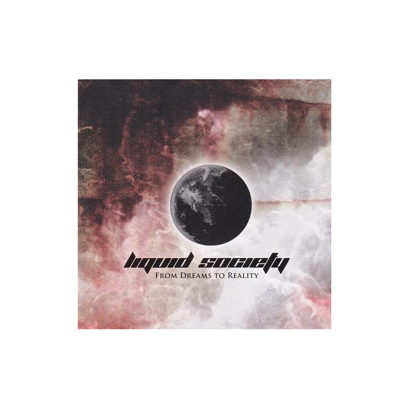 Liquid Society - From Dreams To Reality (CD)