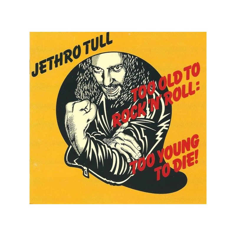 Jethro Tull - Too Old To Rock N Roll: Too Young To Die! (CD)