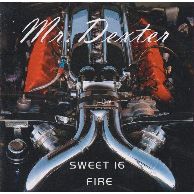 Mr. Dexter - Sweet 16 / Fire (Single CD)