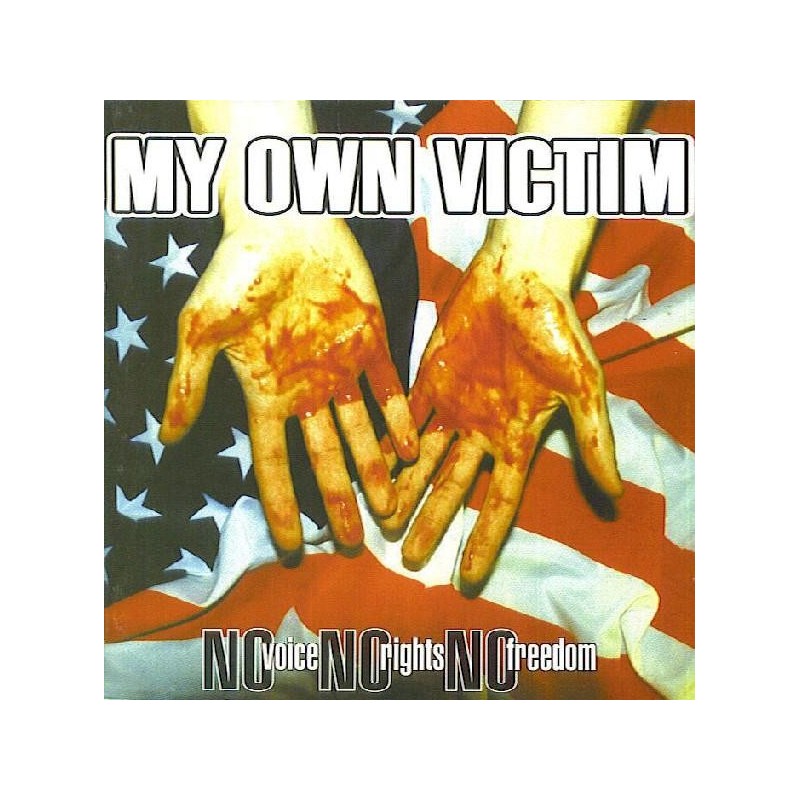 My Own Victim - No Voice, No Rights, No Freedom (CD)