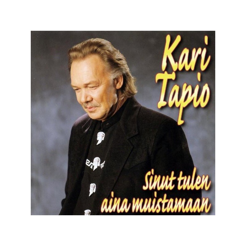 Kari Tapio - Sinut Tulen Aina Muistamaan (CD)