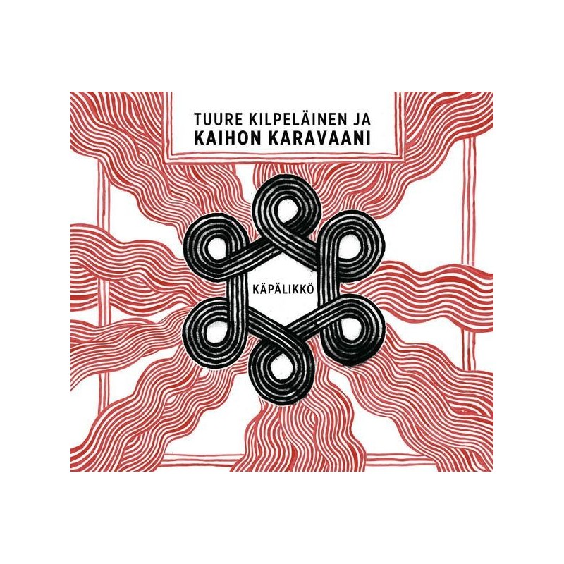 Tuure Kilpeläinen Ja Kaihon Karavaani - Käpälikkö (CD)