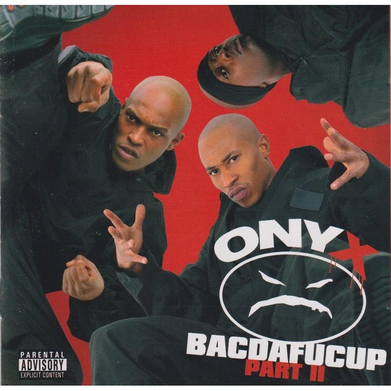 Onyx - Bacdafucup: Part II (CD)