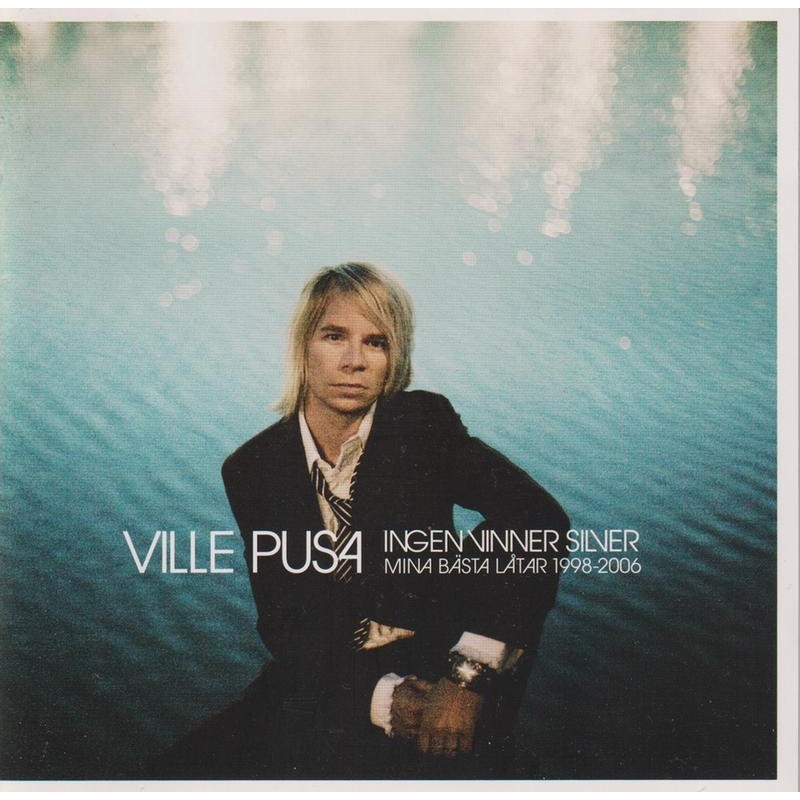 Ville Pusa - Ingen Vinner Silver - Mina Bästa Låtar 1998-2006 (CD)