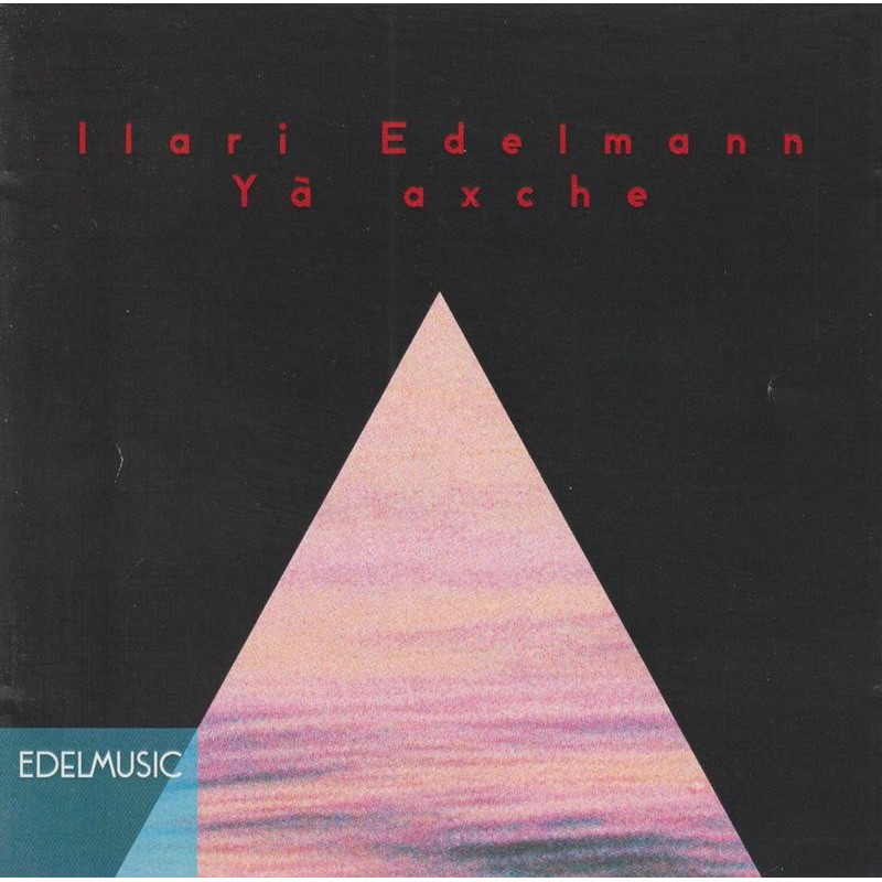 Ilari Edelmann - Ya axche (CD)