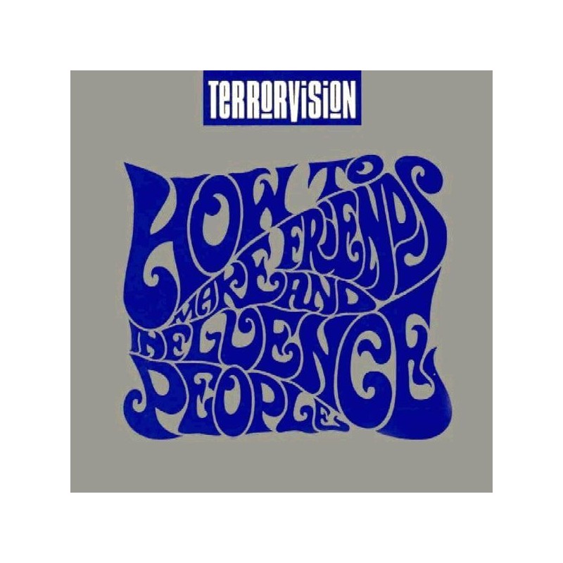Terrorvision - How To Make Friends And Influence People (CD)