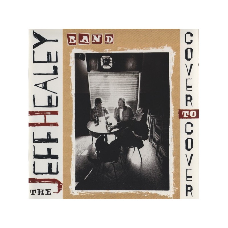 The Jeff Healey Band - Cover To Cover (CD)