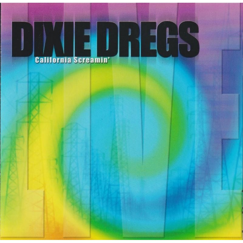 Dixie Dregs - California Screamin (CD)