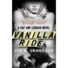 Joe R. Lansdale - Vanilla Ride (Hap and Leonard 7) (Book)