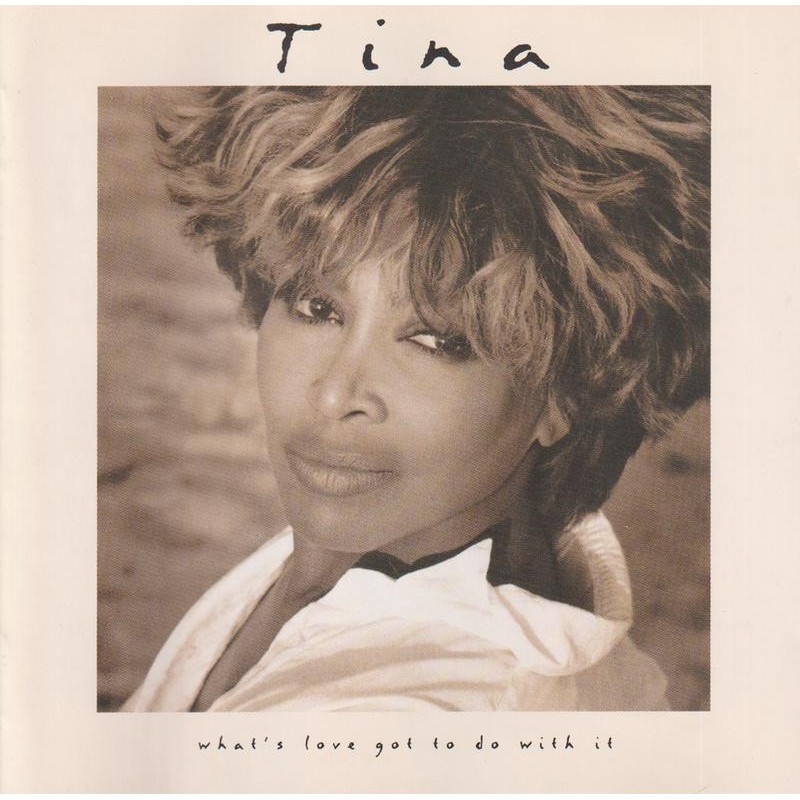 Tina Turner - Whats Love Got To Do With It (CD)