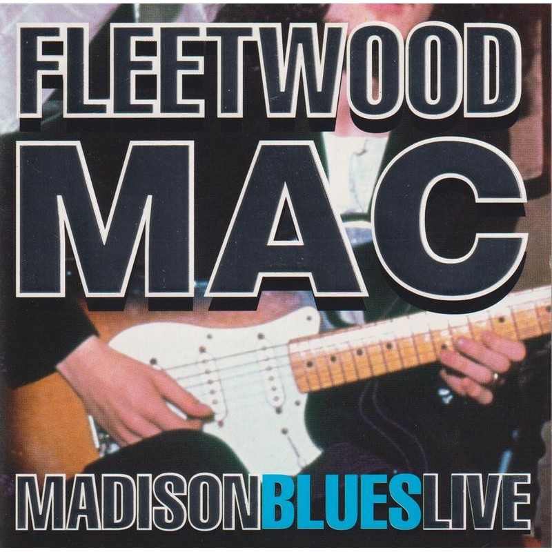 Fleetwood Mac - Madison Blues Live (CD)