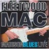 Fleetwood Mac - Madison Blues Live (CD)