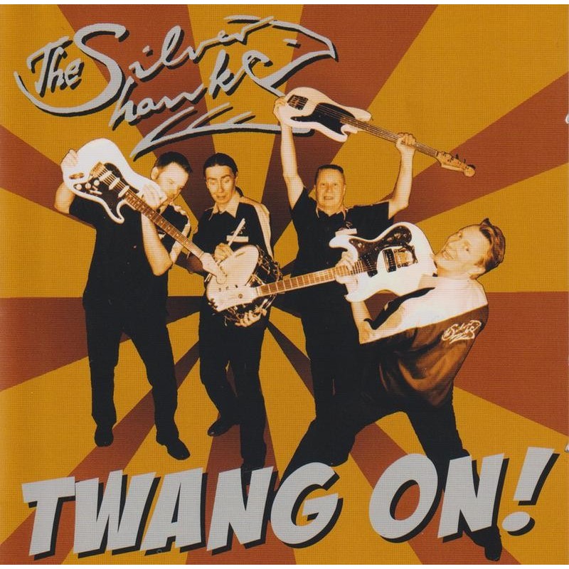 The Silver Hawks - Twang On ! (CD)