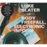 Luke Slater - Body Freefall, Electronic Inform (Single CD) (Enhanced) (Digipak)