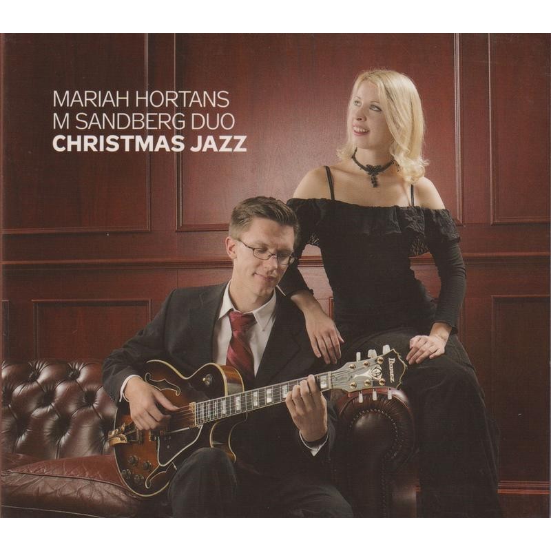 Mariah Hortans / M Sandberg Duo - Christmas Jazz (Digipak) (CD)