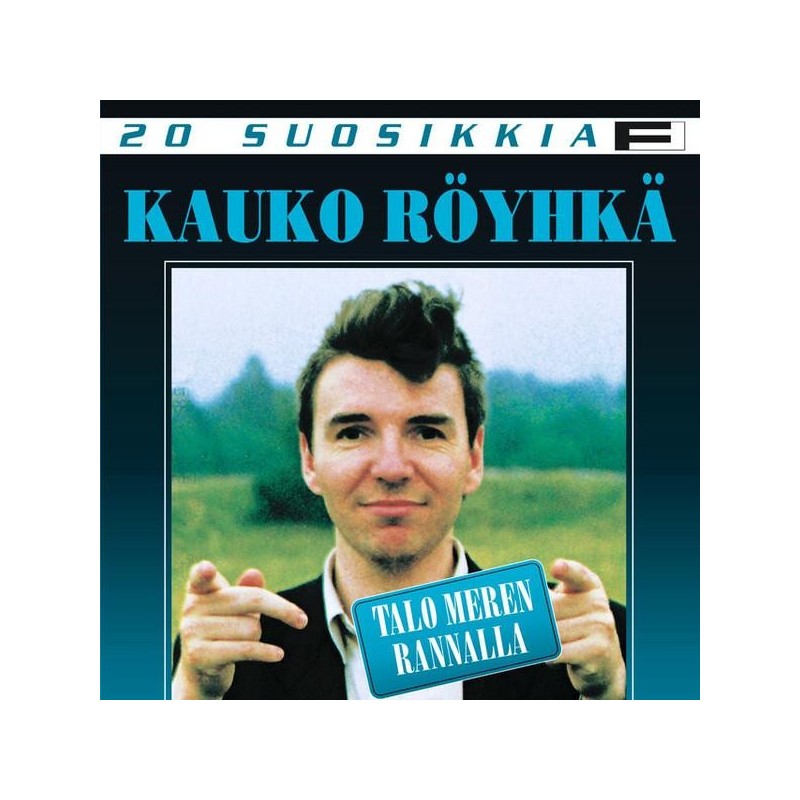 Kauko Röyhkä - 20 suosikkia - Talo Meren Rannalla (CD)