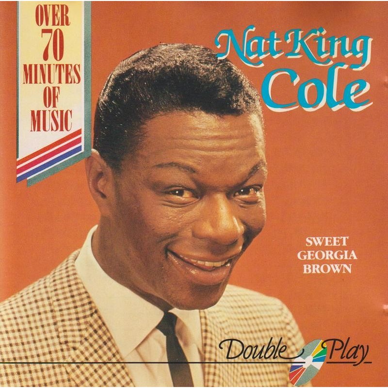Nat King Cole - Sweet Georgia Brown (CD)